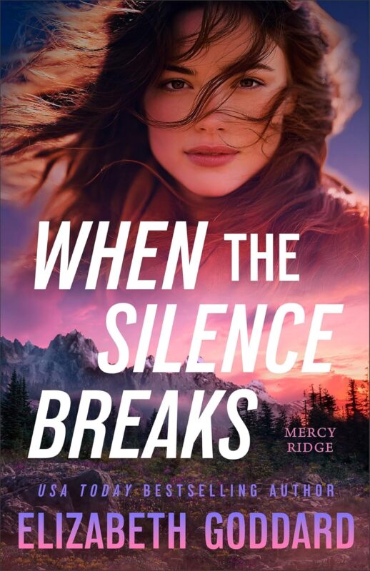 When the Silence Breaks (Mercy Ridge Book 1)